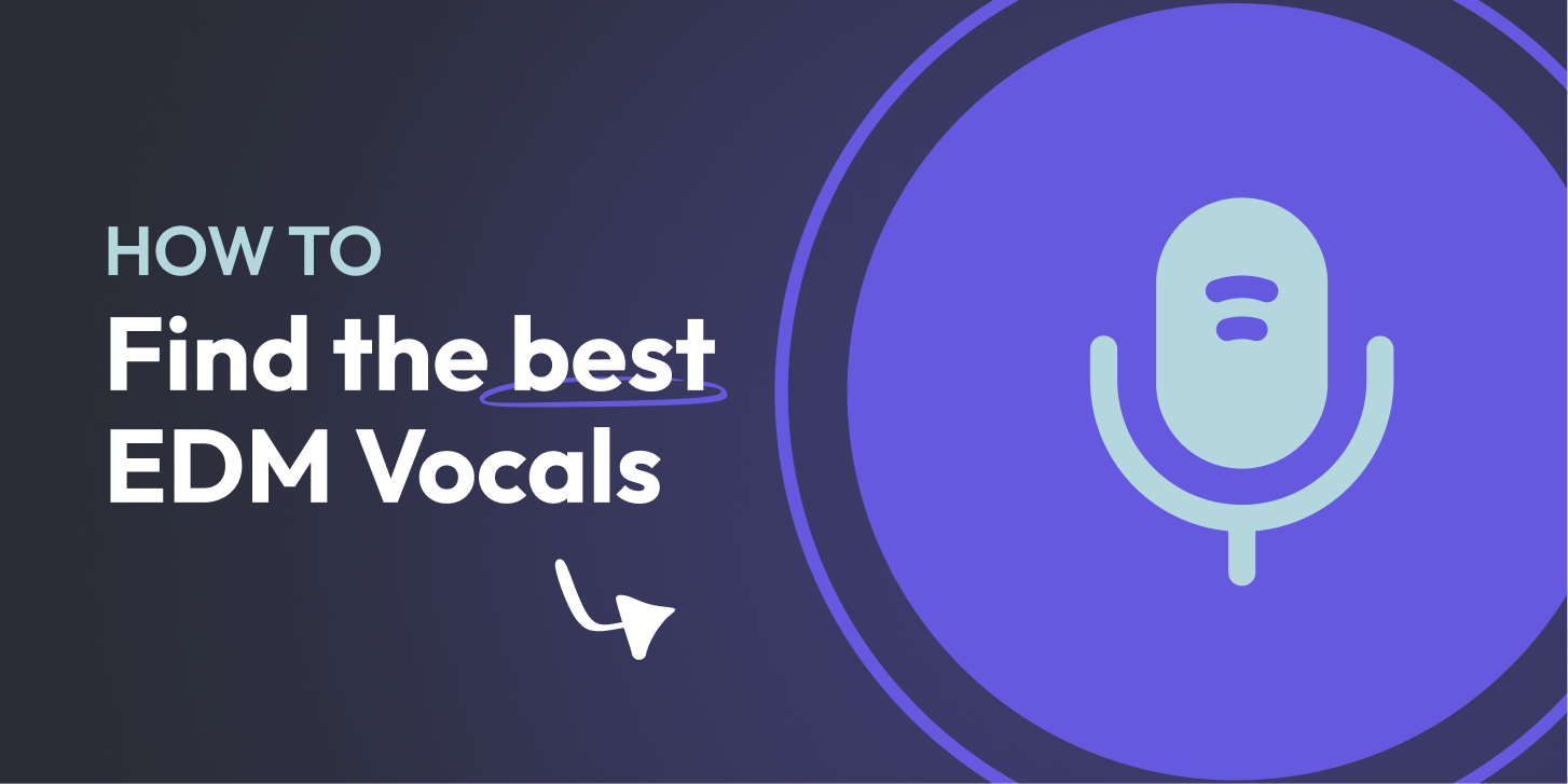 How to find good EDM vocals